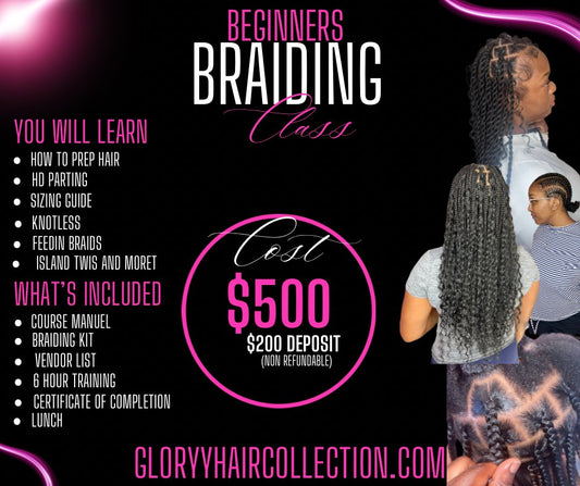 Braiding Class - GloryyHair Collection